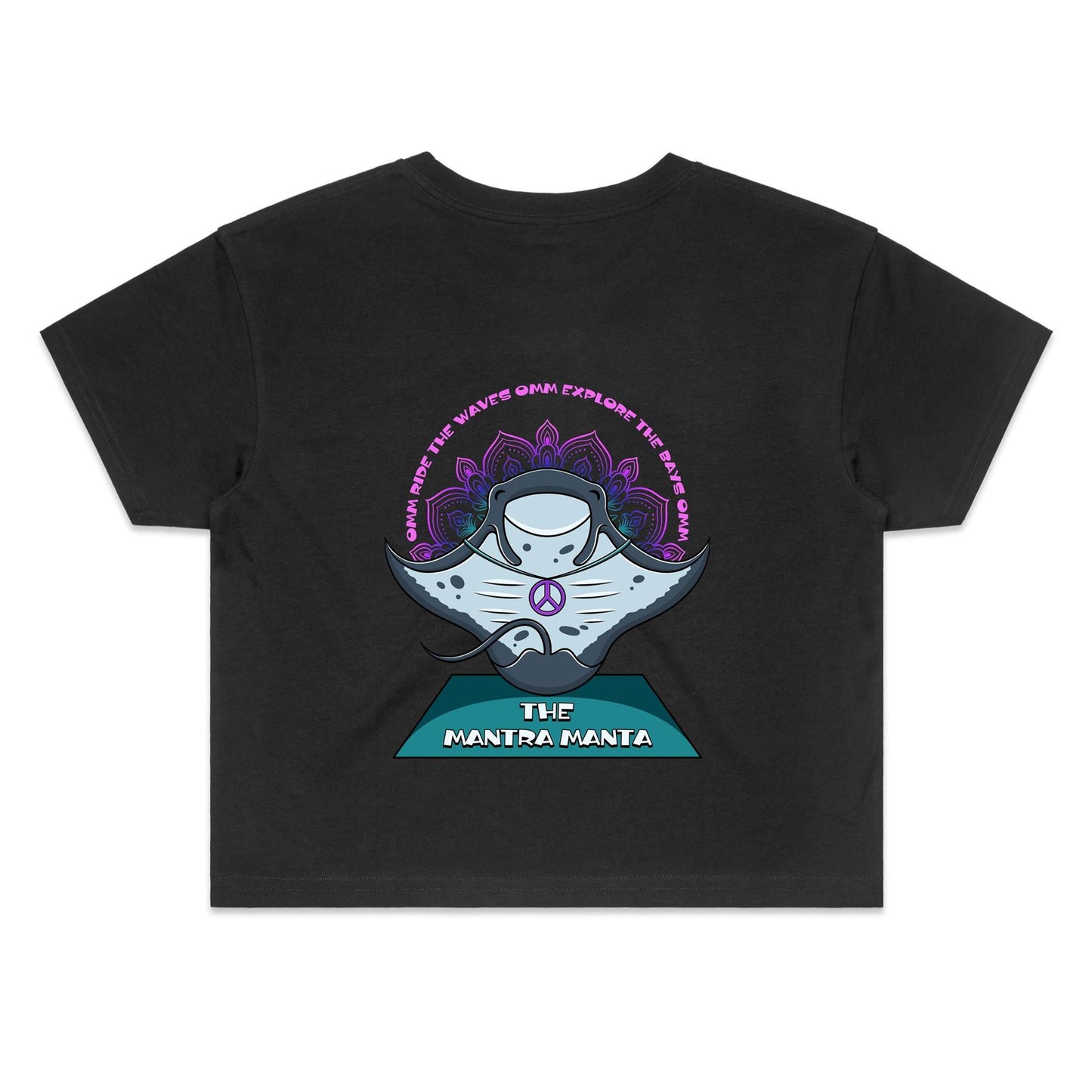 The Mantra Manta- Women's Crop Top