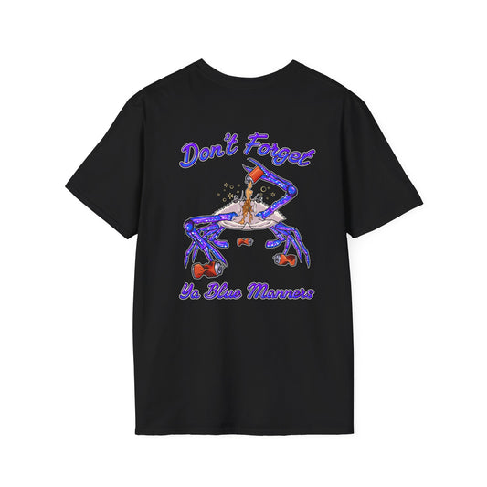 Don't Forget Ya Blue Manners- Men's Tee