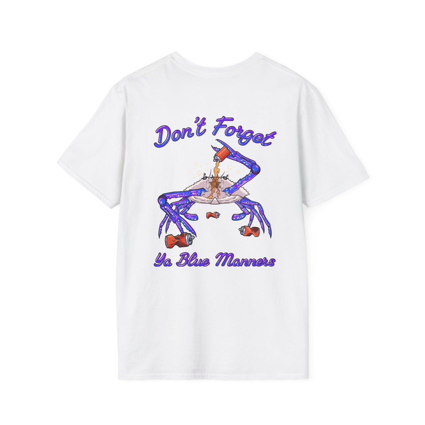 Don't Forget Ya Blue Manners- Men's Tee