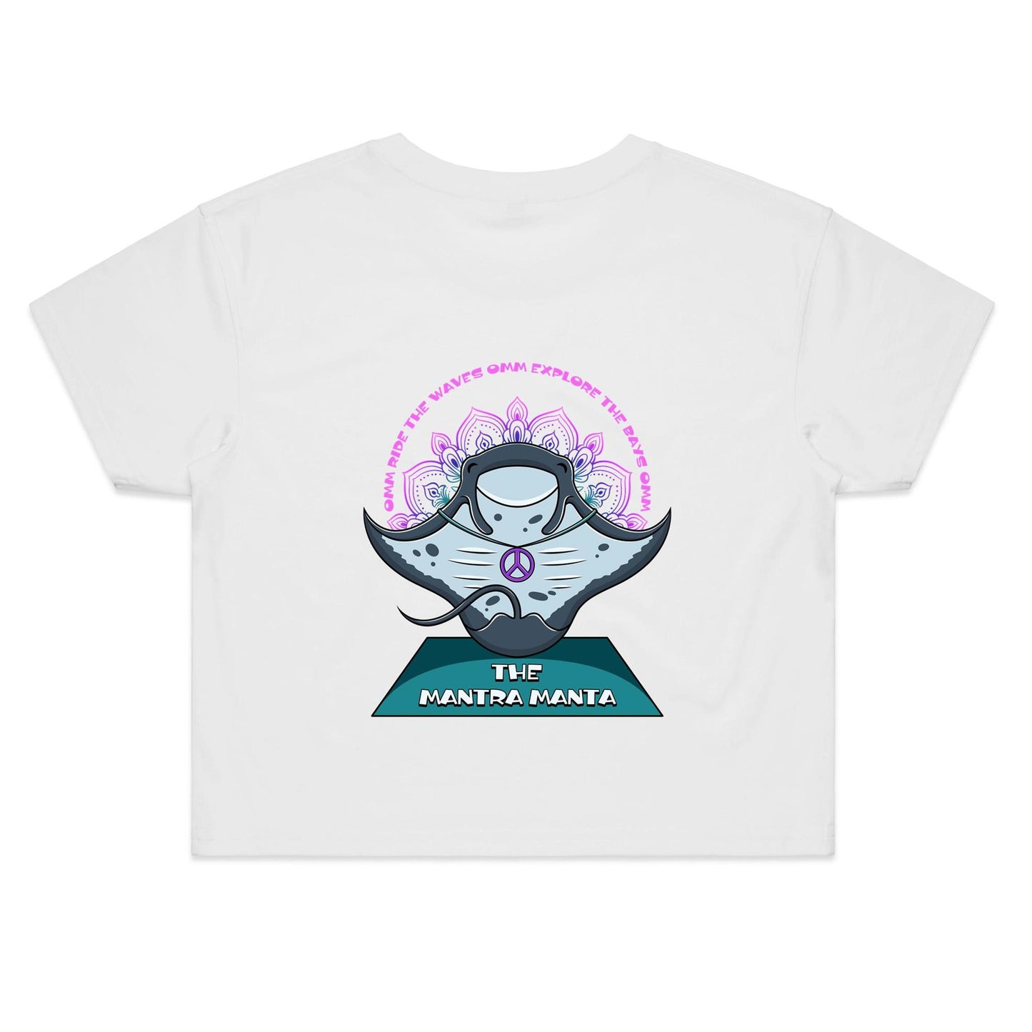 The Mantra Manta- Women's Crop Top
